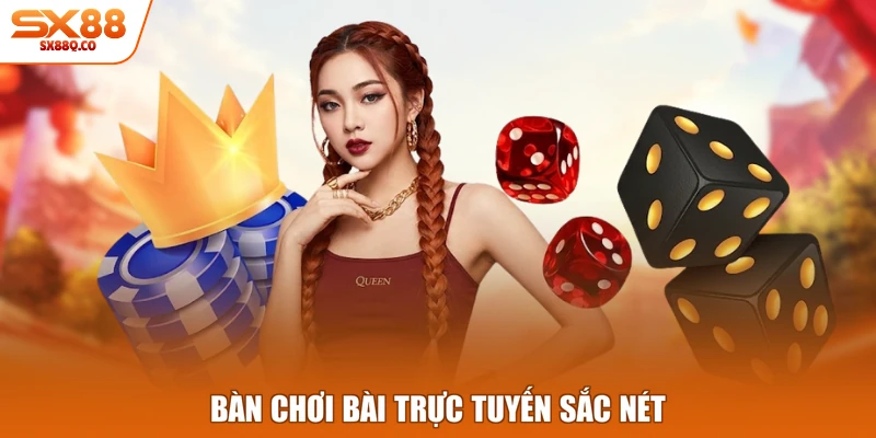 Bàn chơi bài trực tuyến sắc nét