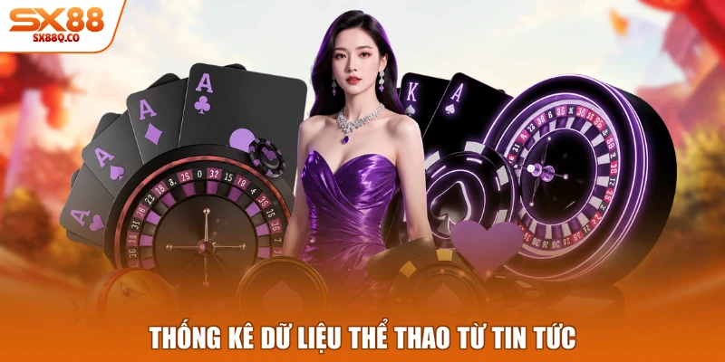 Thống kê dữ liệu thể thao từ tin tức